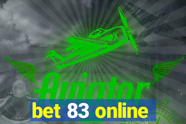 bet 83 online